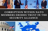 Combating Corruption in Eastern Europe: A Principled Role for NATO