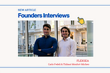 Founders Interviews: Carlo Fedeli and Thibaut Monfort-Micheo of FlexSea