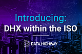 DataHighway within the ISO