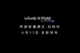 Vivo will officially introduce their all new Vivo X Fold on April 11