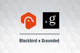 Blockbird X Grounded Partnership Announcement