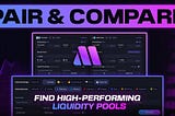 Find High-Performing Liquidity Pools with Metrix Finance ‘Pair’ & ‘Compare’