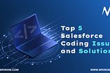 salesforce coding issue & solution