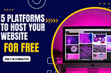 5 Free Platforms to Host Your Static Website: From GitHub to Netlify