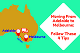 Move To Melbourne Made Easy with These 4 Tips