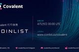 宣布即将在Coinlist上进行Covalent代币CQT的社区销售和分销