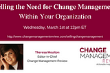 Join us for our March 1st Webinar! Selling the Need for #ChangeManagement within Your Organization