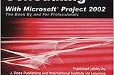 [EPUB]-Dynamic Scheduling With Microsoft Project 2002: The Book by and for Professionals