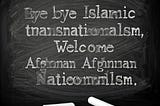 Taliban’s Ideological Shift