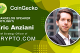 Changelog Speaker Spotlight — Eric Anziani, Chief Strategy Officer of Crypto.com