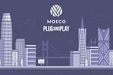 Moeco at Plug and Play: how it was
