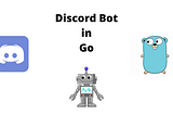 Discord Bot in Go