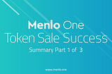 Menlo One Token Sale Success Part 1