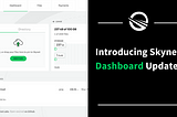 Announcing Skynet Dashboard Feature Update