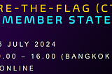 Experience CTF | ASEAN Member States on 25th July 2024