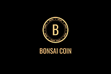 BONSAI COIN — PERFECT GUIDE