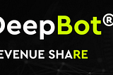 DeepBot Revenue Share