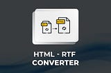 Sub Systems present simple-to-use HTML — RTF Converter