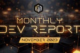 Monthly Development Report | November 2023