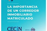 ¿ POR QUE CONTRATAR A UN CORREDOR INMOBILIARIO MATRICULADO TE VA A DAR LA SEGURIDAD QUE NECESITAS ?