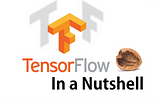 TensorFlow in a Nutshell — Part Three: All the Models