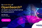 What is OpenSearch®? An Overview