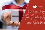 Looking for the perfect back pain gift? Look no further!