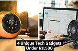 4 Unique Tech Gadgets Under Rs 500 on Amazon | Part 04 May 2021