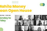 Empathy, Education, and Entrepreneurship: A Deep Dive into Mahila Money’s Loan Open House