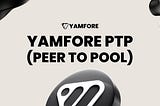 Welcome to Yamfore PTP
