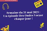 Des Ondes Vocast fête la radio !