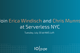 Join Erica Windisch and Chris Munns at Serverless NYC at the Loft