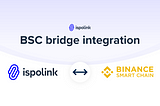 Ispolink Joins the BSC Ecosystem, Deploys a BSC-Token Bridge