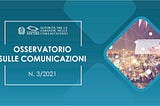 OSSERVATORIO SULLE COMUNICAZIONI (MARZO — GIUGNO 2021)