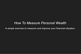 How To Measure Personal Wealth