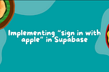 [Flutter x Supabase] Implementing “sign in with apple” in Supabase