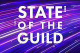 State of the Guild #46