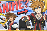 What If Kingdom Hearts Was An Anime?