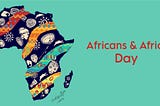 Africans & Africa Day Celebration