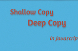 Deep copy Shallow copy javascript