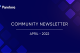 Community Newsletter — April 2022