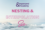 Nesting and Interpolation in SASS / SCSS