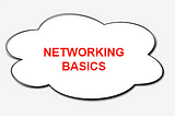 🌐 Networking: Basic Overview
