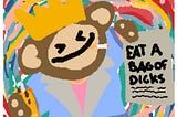 “Stop Being Retarded, Bitcoiners, Eat A Bag Of Dicks”
