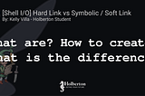 [Shell] Hard Link ⚓ vs Symbolic Link ⛓