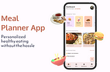 A healthy gut equals to a longer, happier life — MealPlanner app