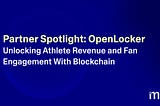 Partner Spotlight: Unlock Athlete Revenue & Fan Connection via Tokens