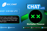 BSC.chat Interview Transcript with Multiplier Finance — Binance Smart Chain