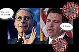 Ron DeSantis Reveals EXCITING Plans to Put U.S. Medical Scientists  in PRISON! — Isn’t That FUN!?!