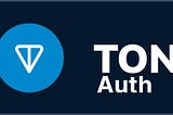 How to built an app with authorization in the TON blockchain